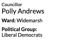 Councillor Polly Andrews Ward  Widemarsh Political Group  Liberal Democrats