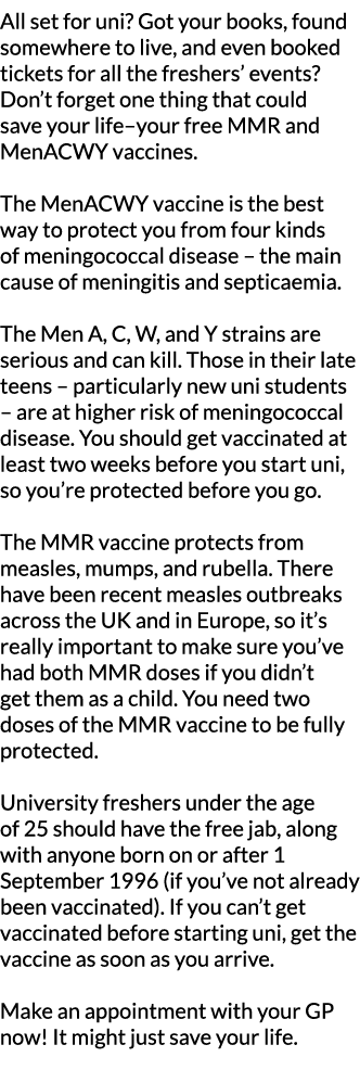 All set for uni  Got your books  found somewhere to live  and even booked tickets for all the freshers  events  Don t   