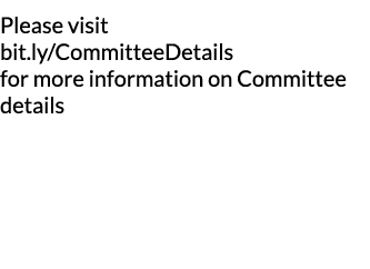 Please visit bit ly CommitteeDetails for more information on Committee details