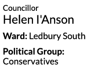 Councillor Helen I Anson Ward  Ledbury South Political Group  Conservatives