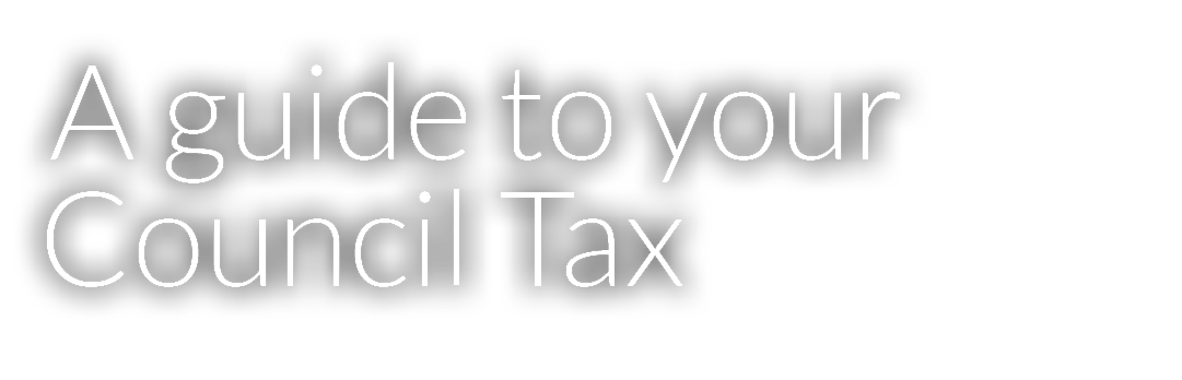  A guide to your Council Tax